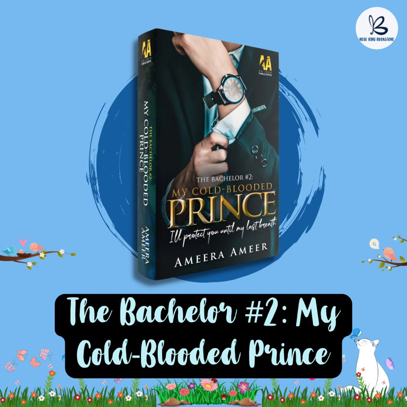 NOVEL THE BACHELOR 2 MY COLDBLOODED PRINCE AMEERA AMEER Shopee Malaysia
