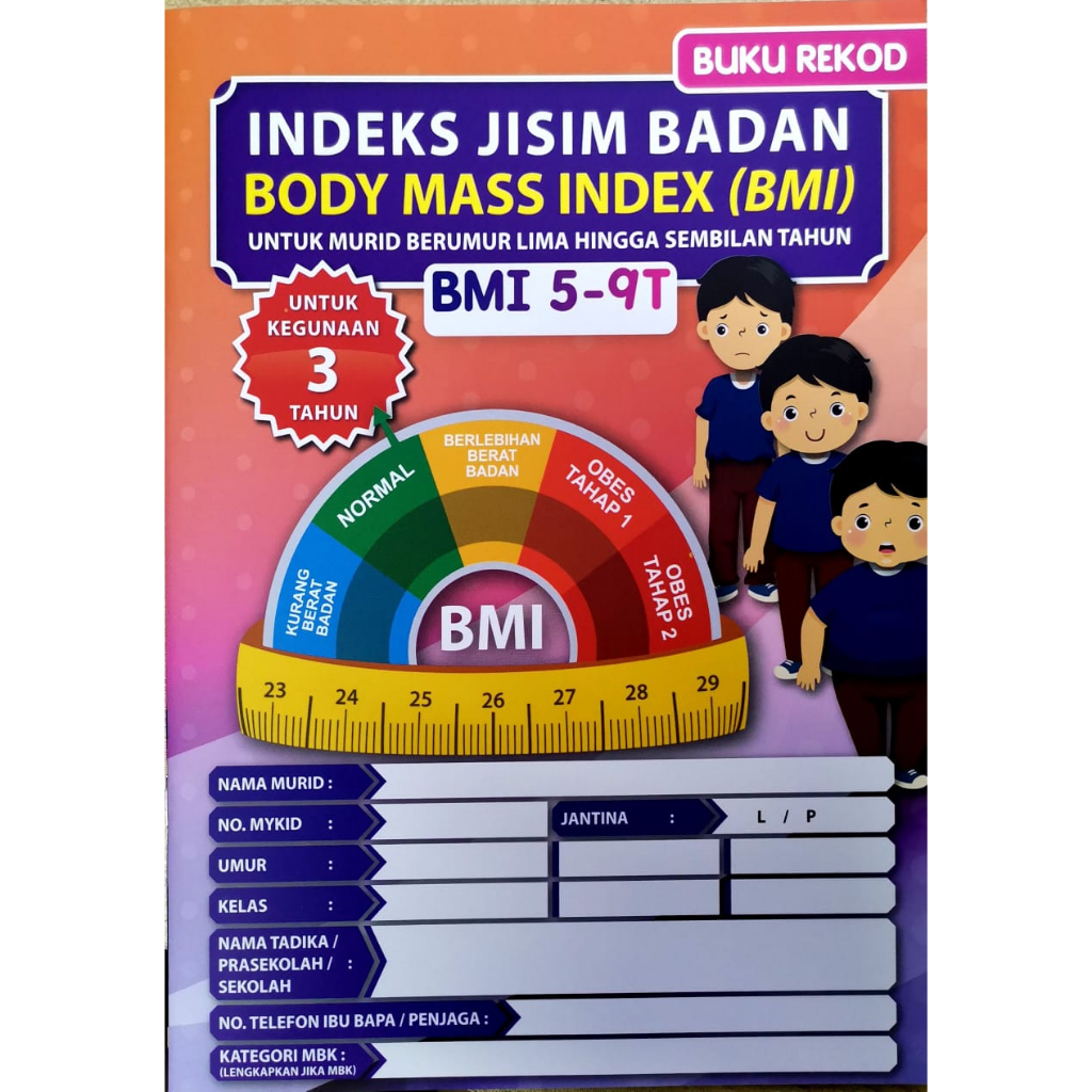 BUKU REKOD INDEKS JISIM BADAN (BMI) UNTUK KEGUNAAN TAHUN 3 (2023 ...