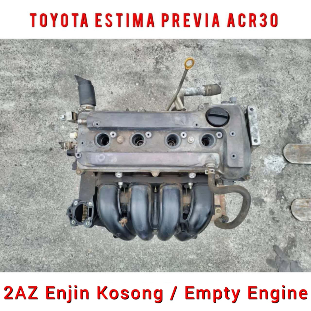 Toyota 2AZ 2.4L Enjin Kosong / Empty Engine For : Estima Previa ACR30 ...