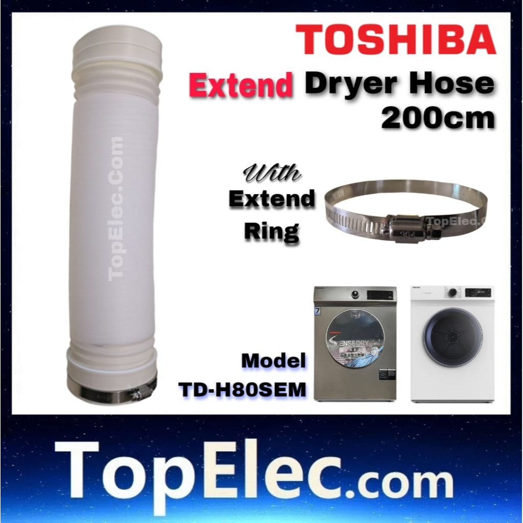 TOSHIBA DRYER HOSE 2 METER WITH CLIP (FOR EXTEND ONLY) TOSHIBA DRYER TD