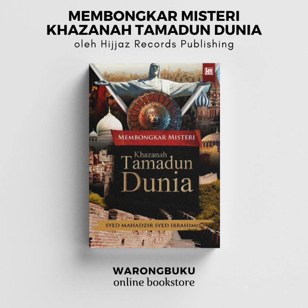 Hijjaz Records Publishing Membongkar Misteri Khazanah Tamadun Dunia 2023 Buku Sejarah 