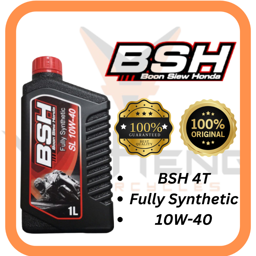 BSH Fully 10W40 ENGINE OIL 4T FULLY SYNTHETIC SL10W40 BSH 100 ORIGINAL PRODUCT 4T BSH HONDA