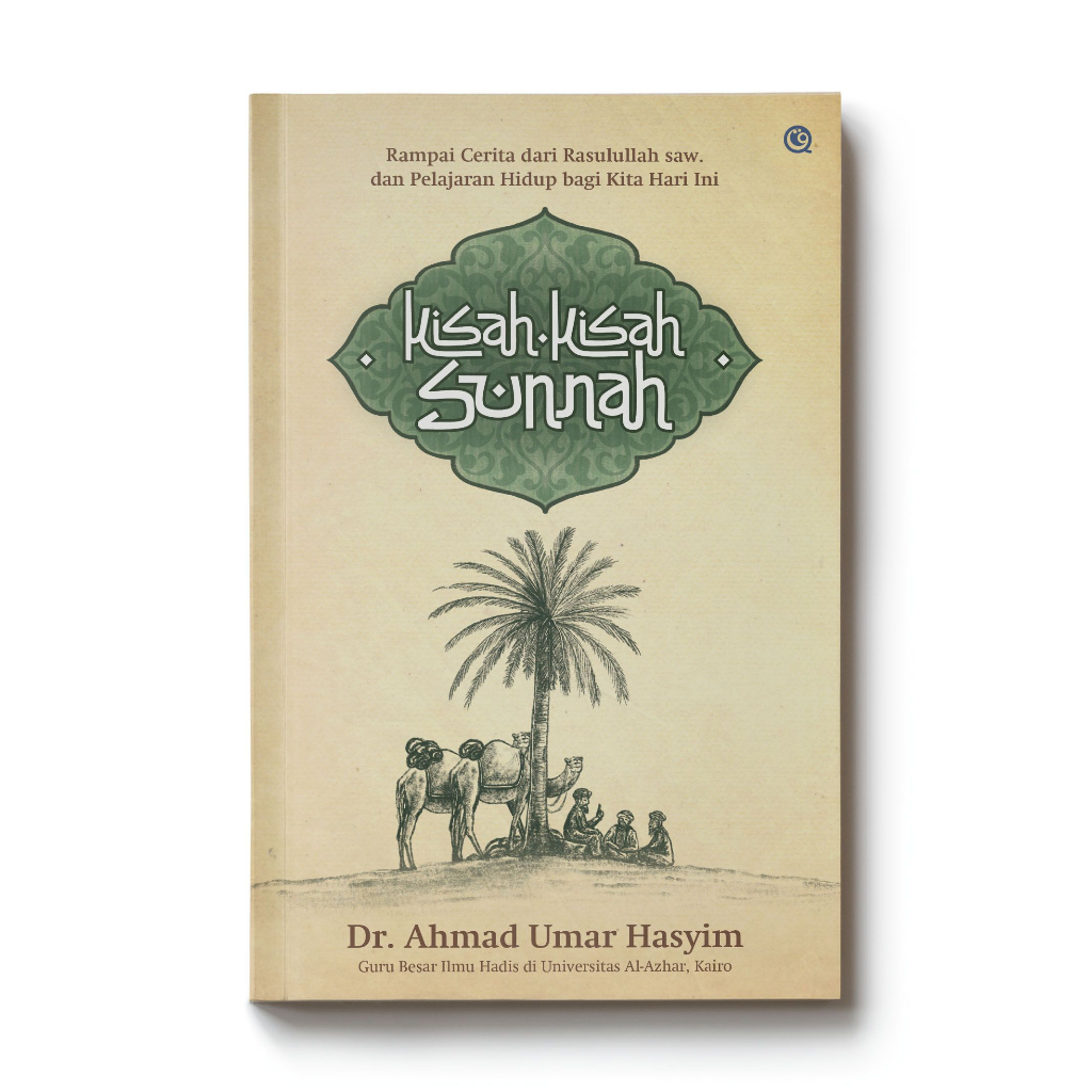 Kisah-Kisah Sunnah: Rampai Cerita Dari Rasulullah Saw. Dan Pelajaran ...