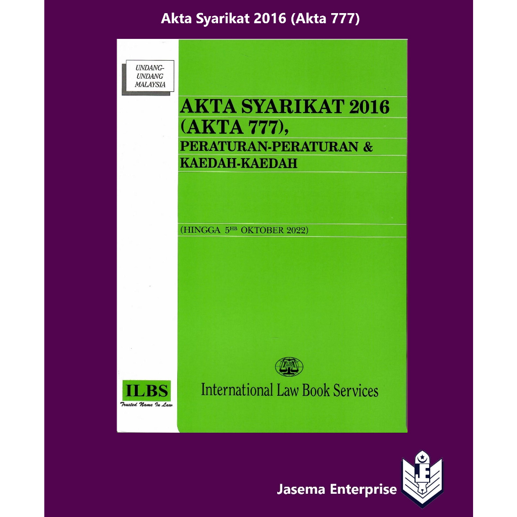 Akta Syarikat 2016 (Akta 777), Peraturan - Peraturan & Kaedah - Kaedah ...