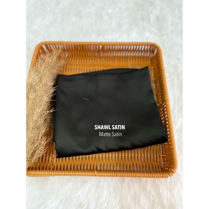 (BLACK EDITIONS)Shawl Satin Matte /Chiffon Silk Satin/ Shawl satin Muna