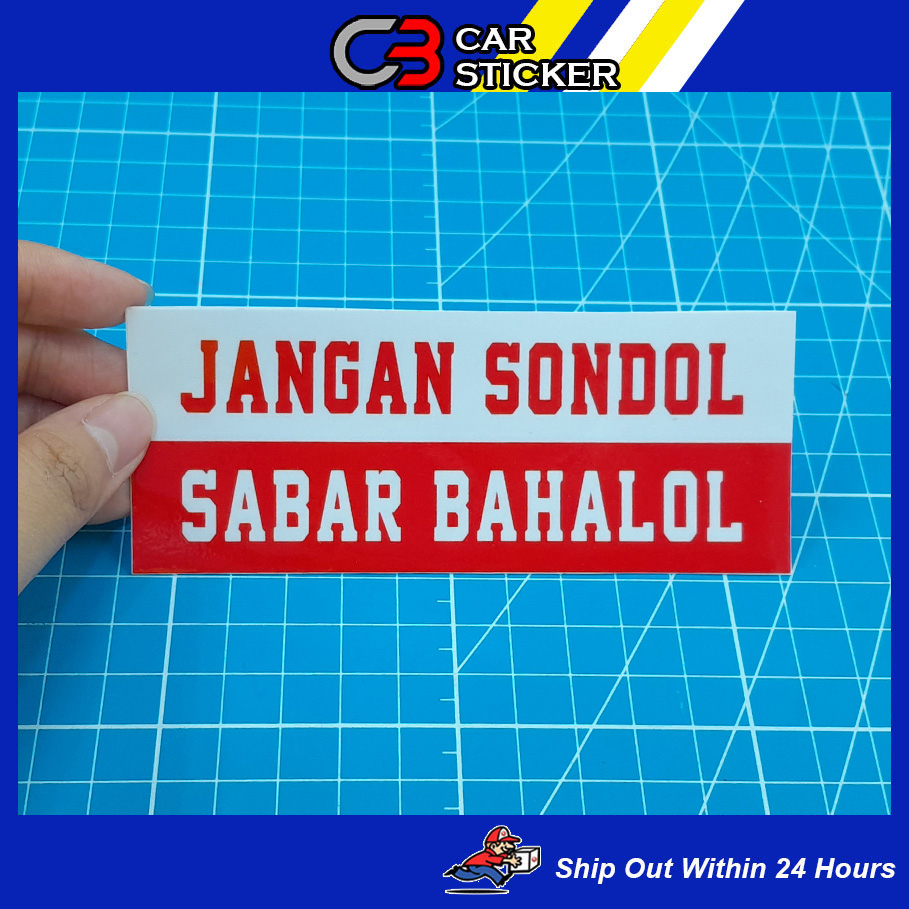 JANGAN SONDOL SABAR BAHALOL STICKER / M046 | Shopee Malaysia