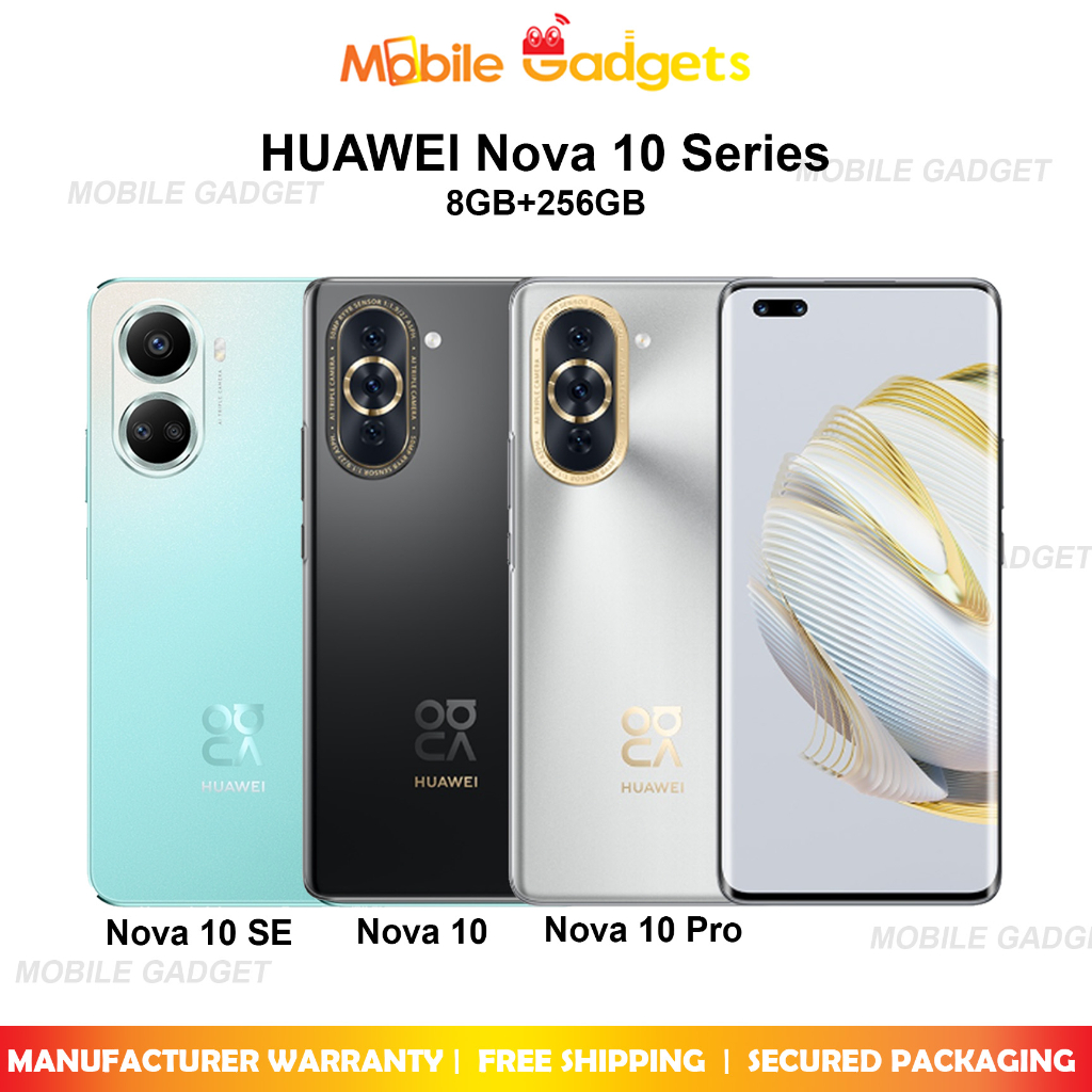 HUAWEI Nova 10 SE / Nova 10 / Nova 10 Pro [8GB+256GB] | Original New ...