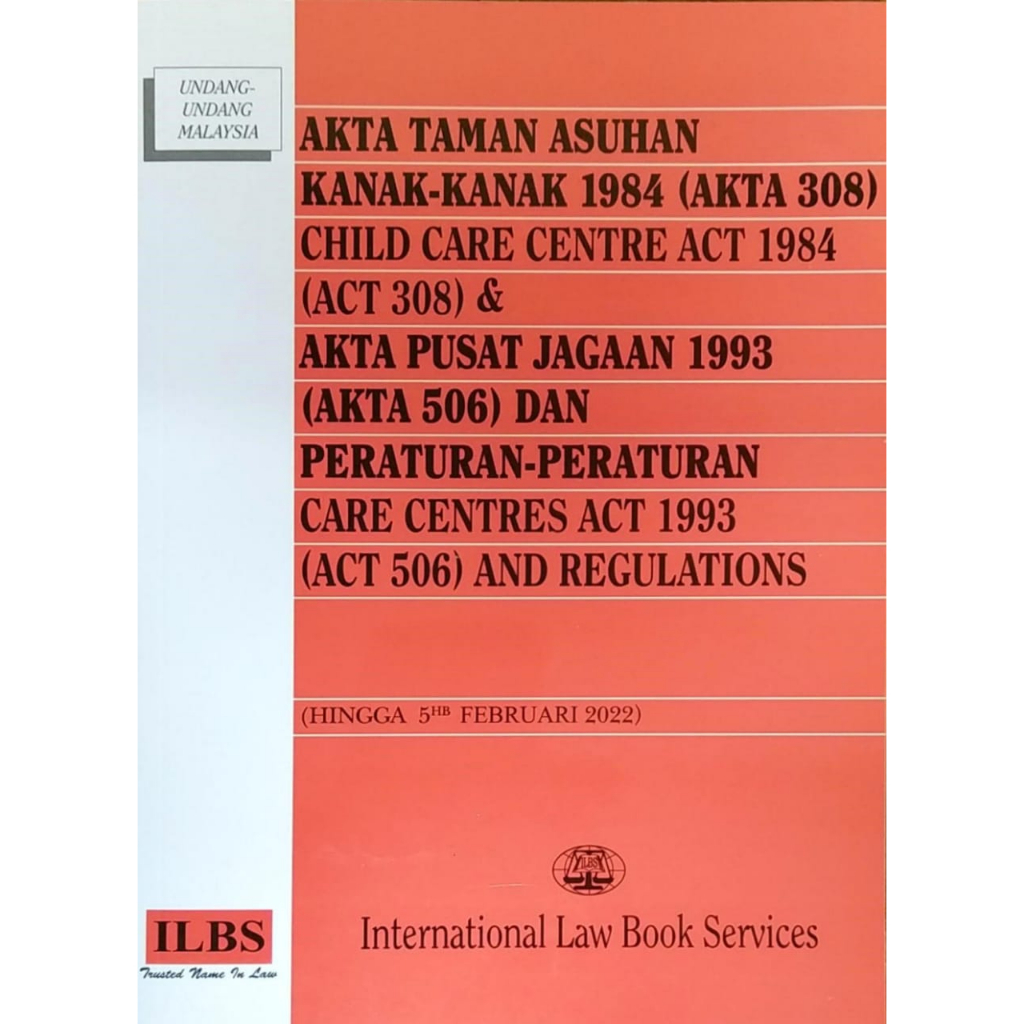 Akta Taman Asuhan Kanak-Kanak 1984 (Akta 308) & Akta Pusat Jagaan 1993 ...