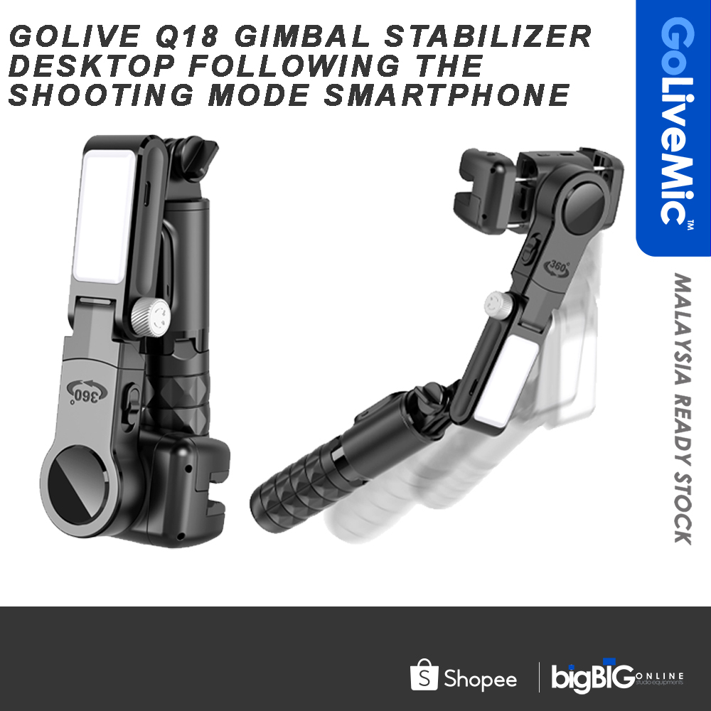 Golive Q18 Gimbal Stabilizer Desktop Following the shooting Mode ...