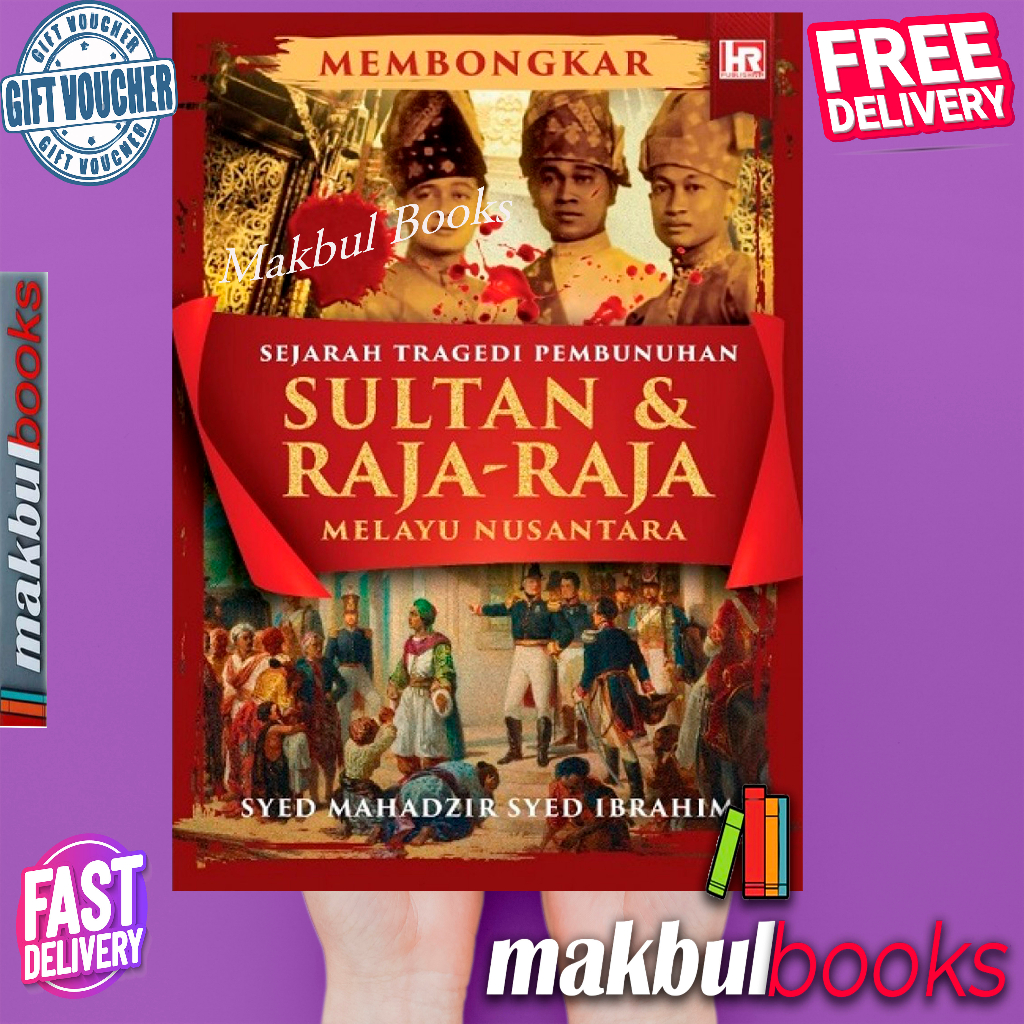 MEMBONGKAR SEJARAH TRAGEDI PEMBUNUHAN SULTAN & RAJA-RAJA MELAYU ...
