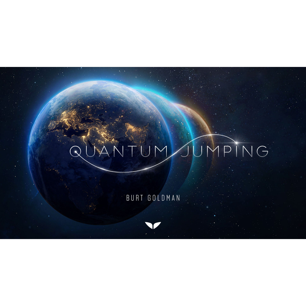 Quantum Jumping by Burt Goldman Including Bonus Additional Modules