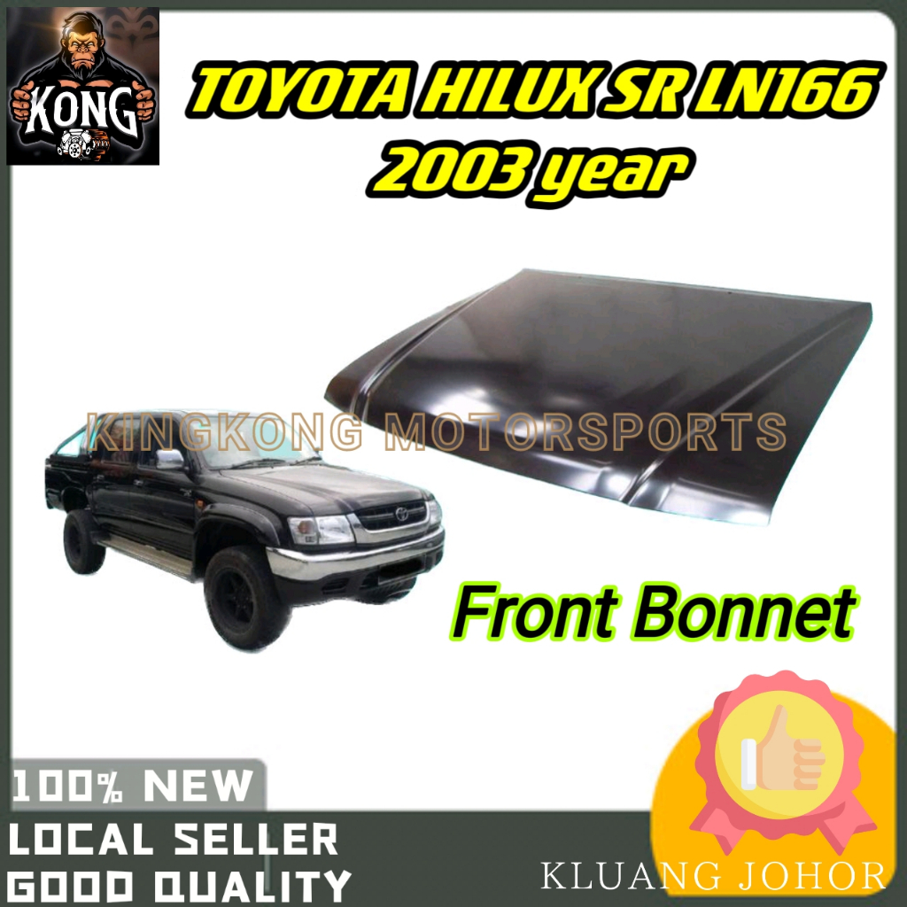 TOYOTA HILUX SR LN166 2003-2005 FRONT BONNET STANDARD STEEL BESI BONET ...