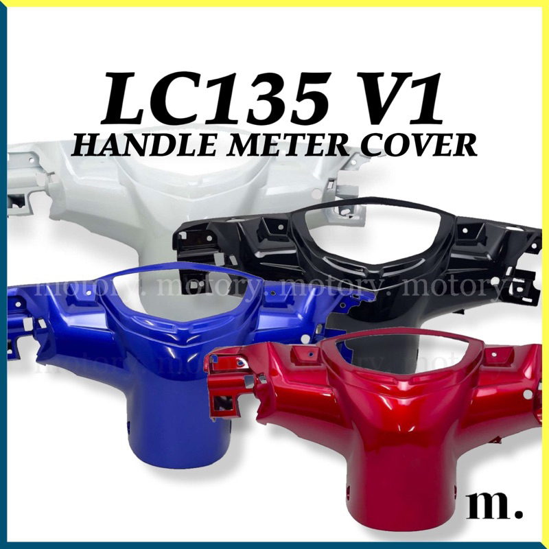 YAMAHA LC135 V1 - HANDLE METER COVER HANDLE LOWER INNER UPPER CASING ...