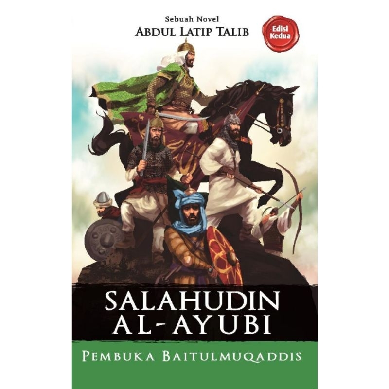 Siri Pahlawan Islam Novel Salahudin Al Ayubi Pembuka Baitulmuqaddis