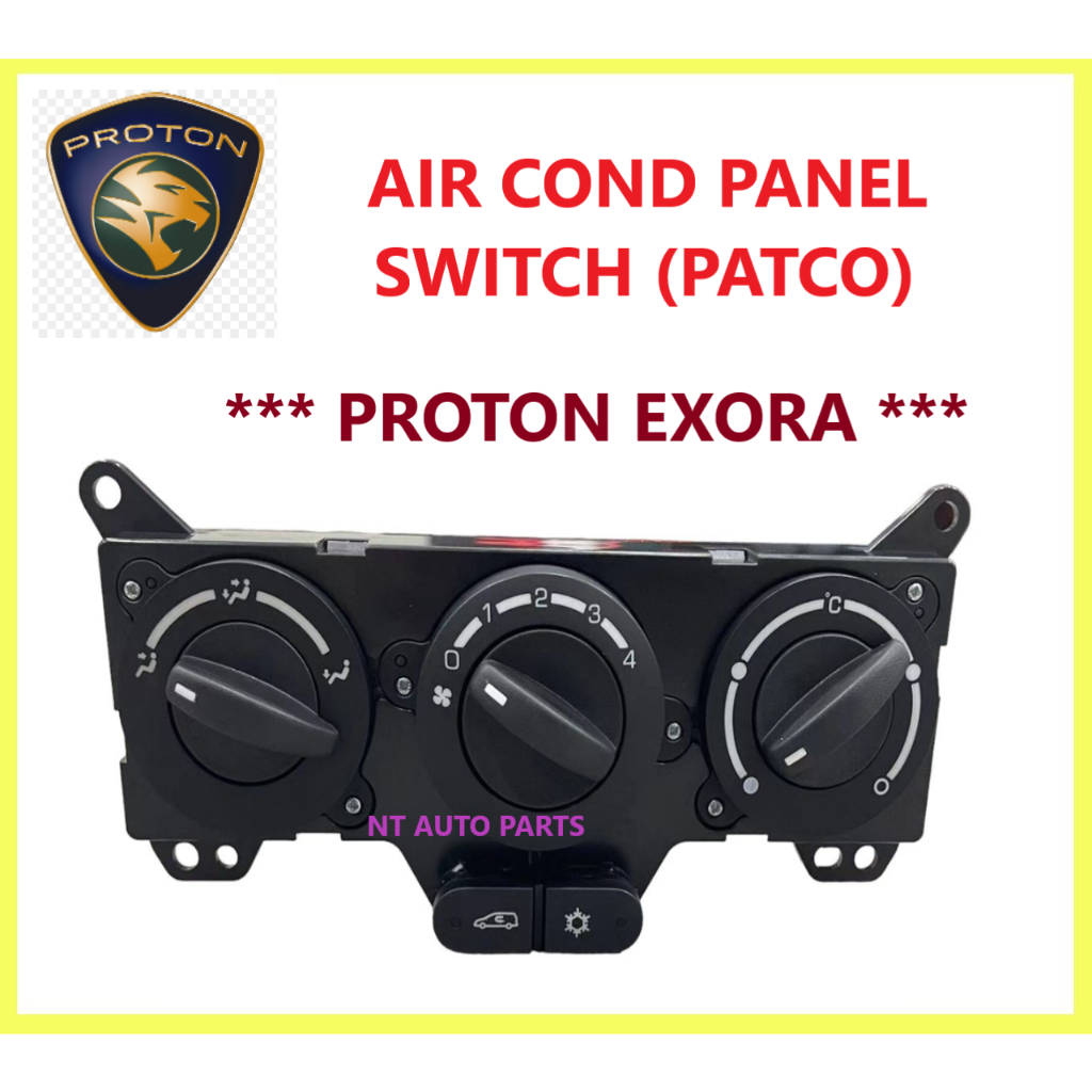 100 PROTON EXORA AIR COND PANEL SWITCH ( PATCO ) PROTON EXORA CLIMATE