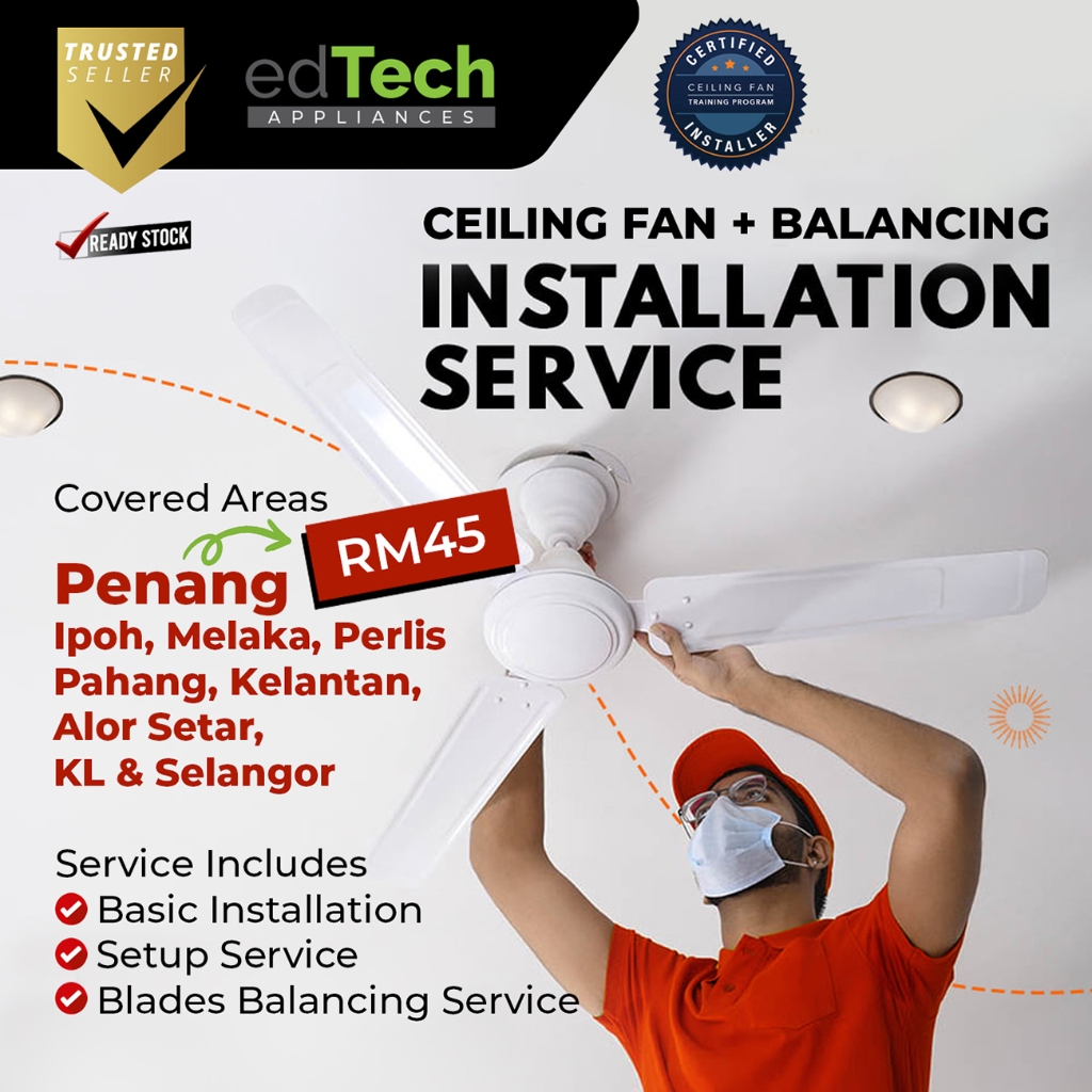 Ceiling Fan Installation + Balancing Service (Selected Area & Local