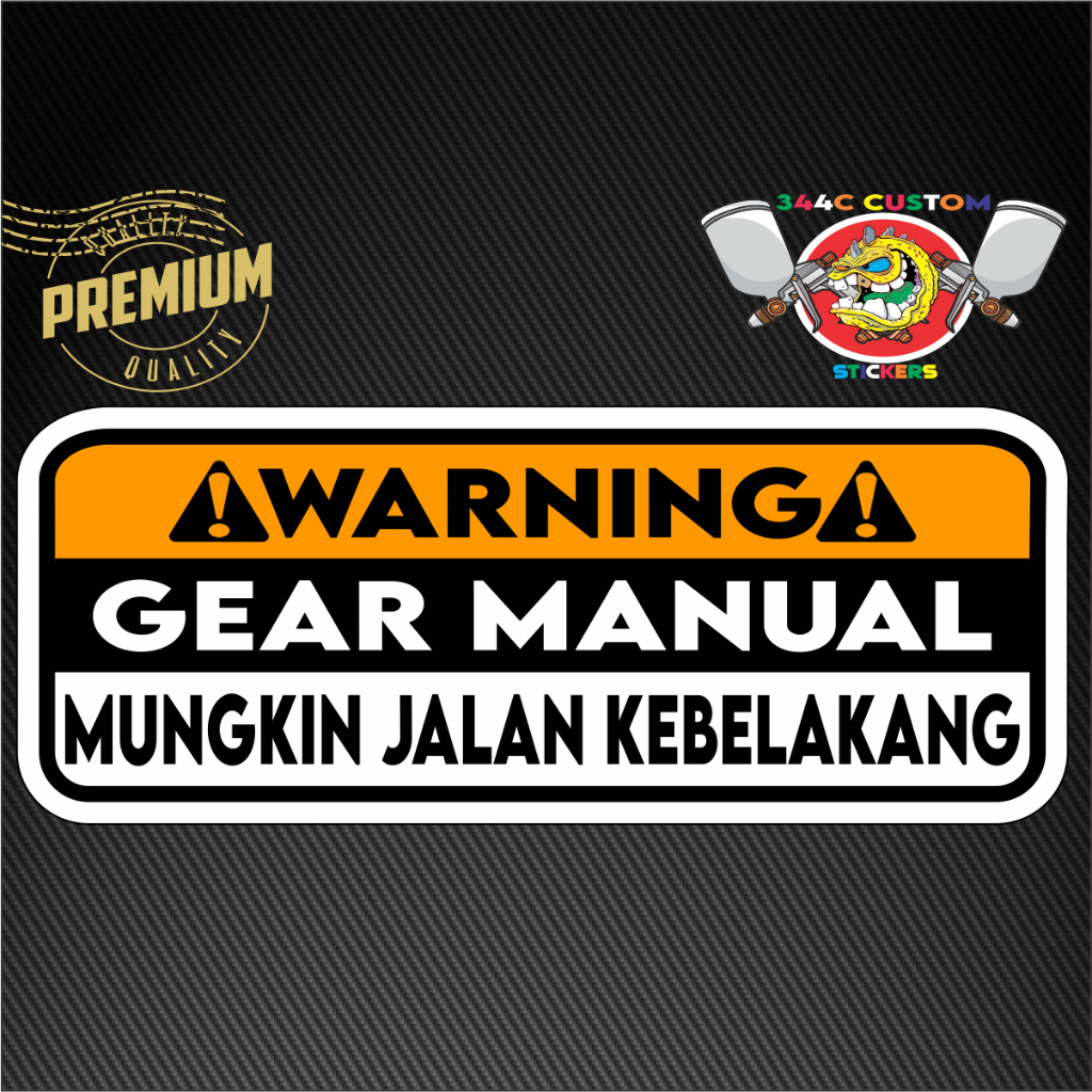 Sticker Warning Kereta Gear Manual Mungkin Jalan Kebelakang Shopee
