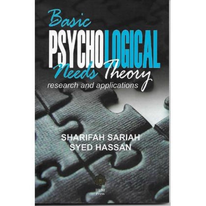 BASIC PSYCHOLOGICAL NEEDS THEORY RESEARCH AND APPLICATIONS (IIUM