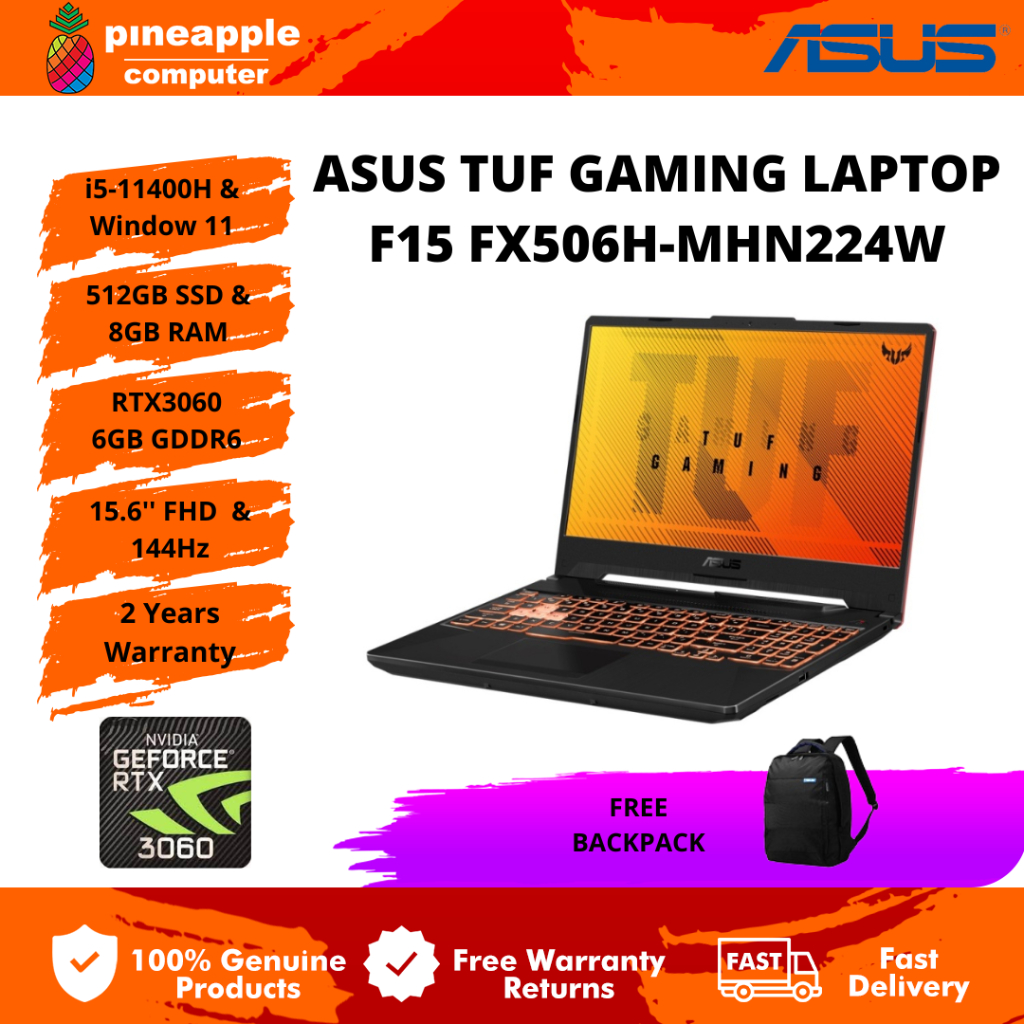 Asus Tuf Gaming Laptop F15 FX506H-MHN224W i5-11400H/ 8GB 3200MHZ/ 512GB  RTX3060 6GB/ FHD 144HZ/ W11