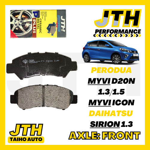TAIHOAUTO JTH PERFORMANCE Front Brake Pad Perodua Myvi D20N / Myvi Icon / Daihatsu Sirion Myvi