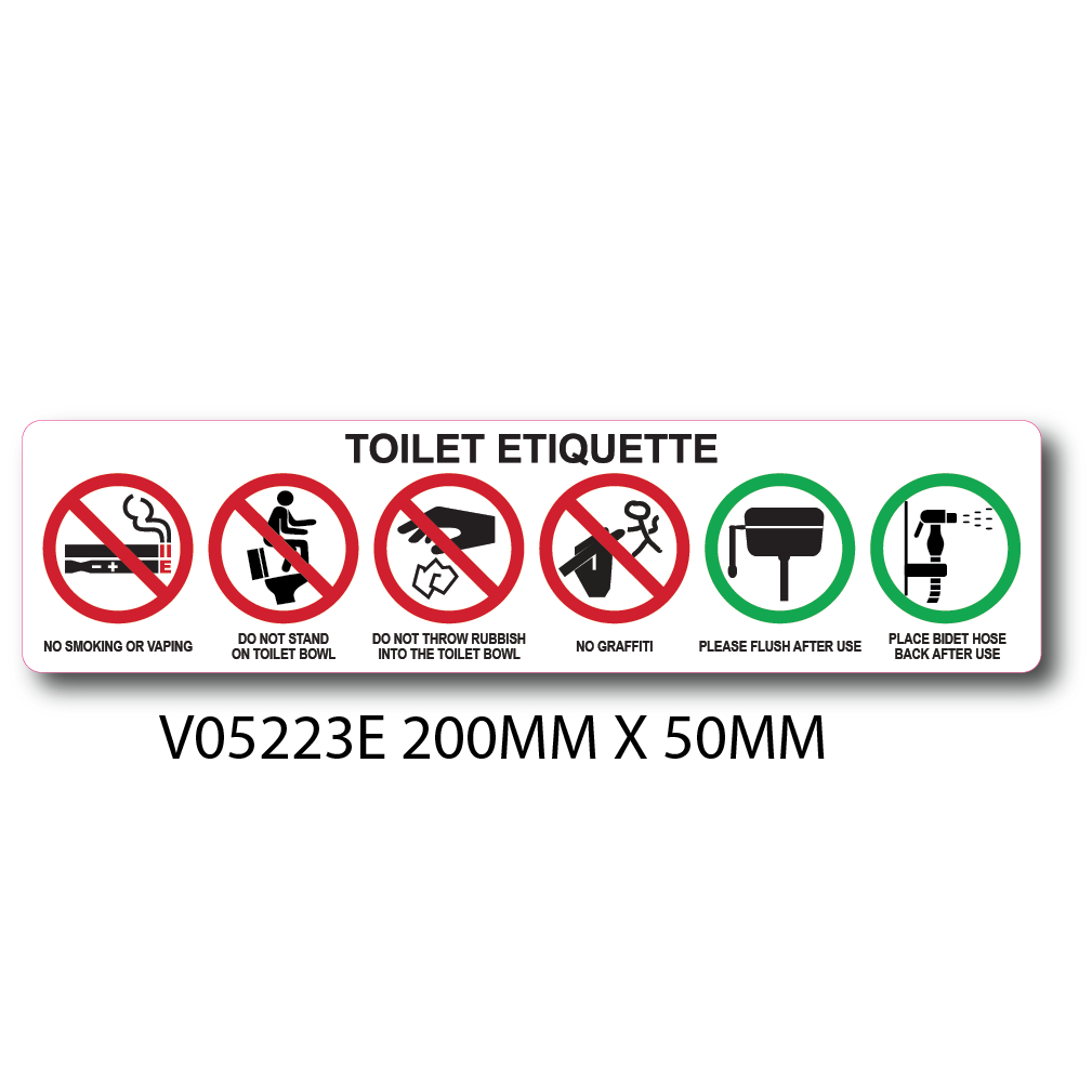 TOILET ETIQUETTE PLEASE FLUSH NO SMOKING OR VAPING DO NOT STAND ON TOILET BOWL PLACE BIDET