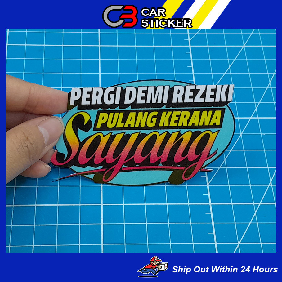 PERGI DEMI REZEKI PULANG KERANA SAYANG STICKER / M067 | Shopee Malaysia