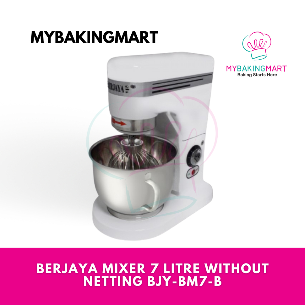 Mybakingmart Berjaya Bakery Mixer 7 Litre Without Netting Model BJY