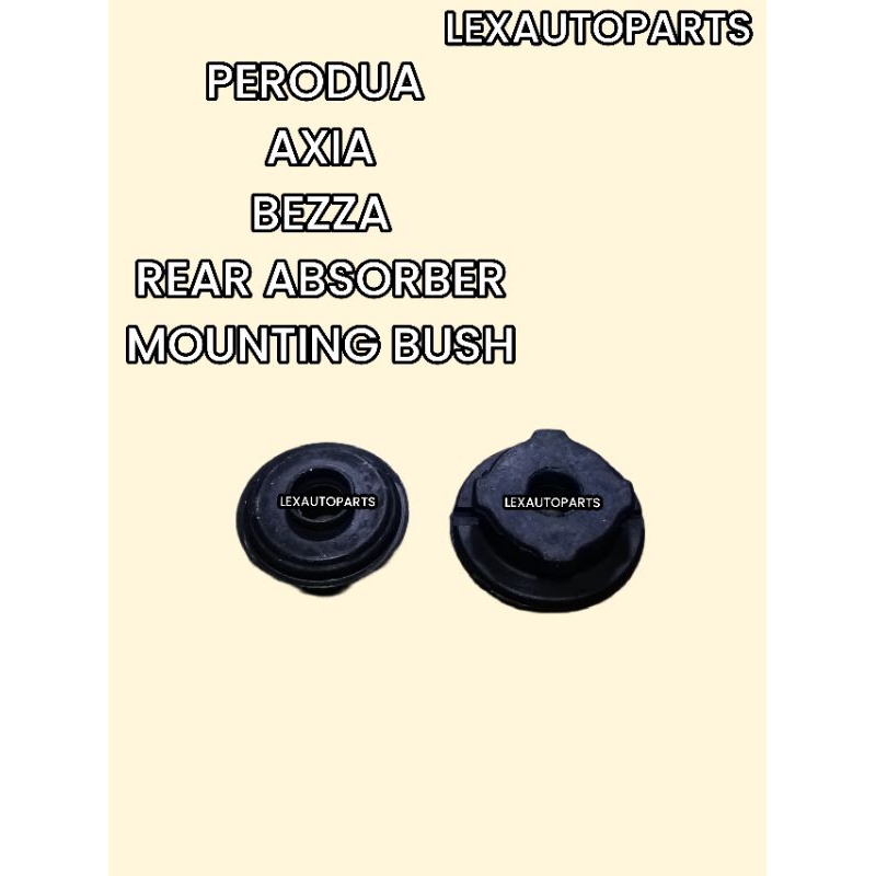 (1SET 2PCS)PERODUA AXIA / BEZZA REAR ABSORBER MOUNTING BUSH | Shopee ...