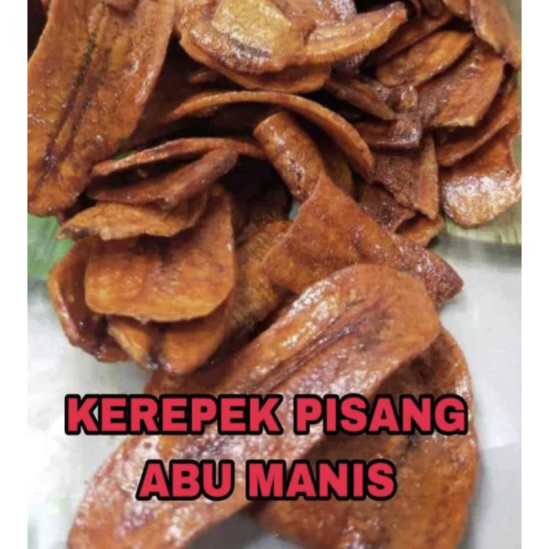 Kerepek Pisang Nangka Pisang Abu Masak Abu Sira Manis Pisang Gulung