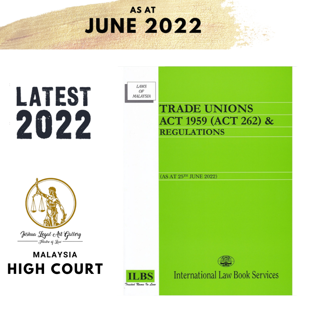 Trade Unions Act 1959 (Act 262) & Regulations [As At 25th June 2022