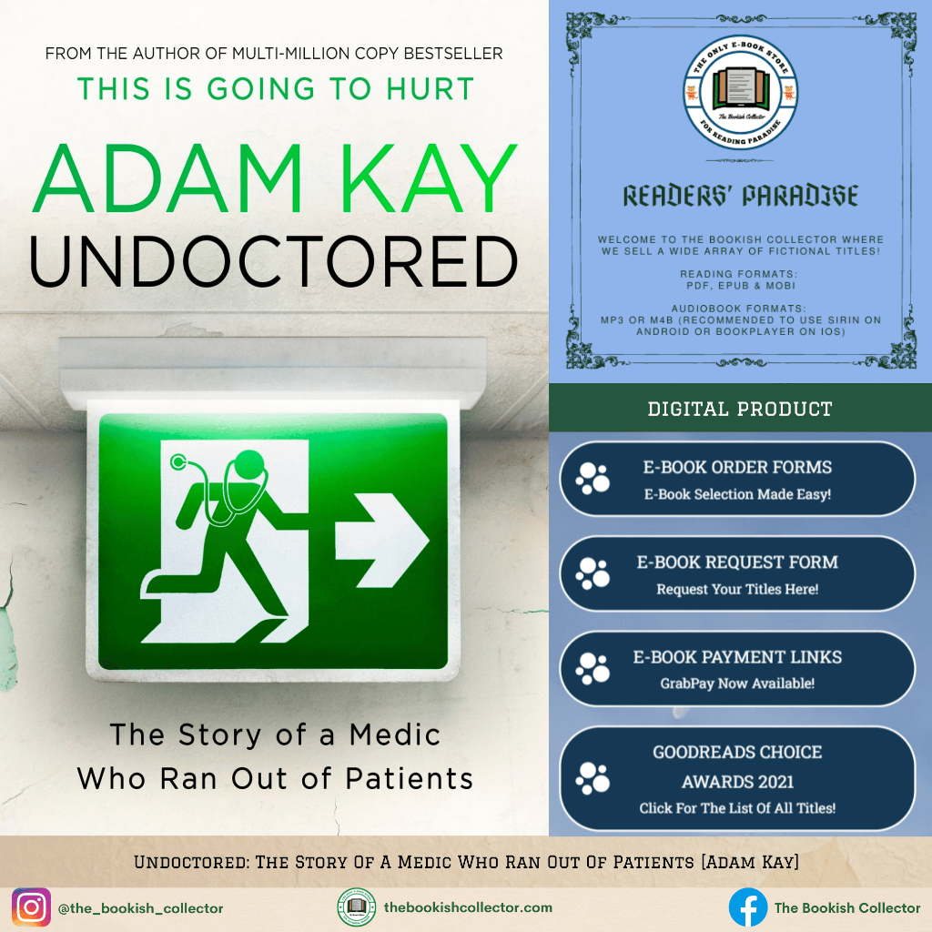 Undoctored: The Story Of A Medic Who Ran Out Of Patients [Adam Kay ...