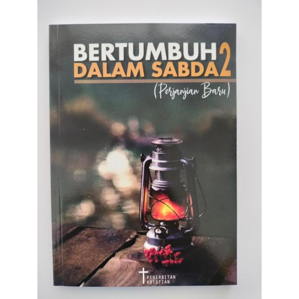 Bertumbuh Dalam Sabda Tuhan 2 Perjanjian Baru Shopee Malaysia