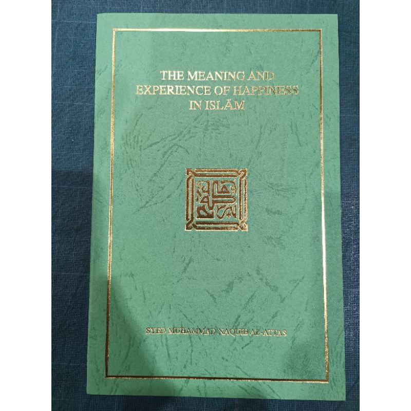ZBH. The meaning and experience of happiness in Islam. Syed Muhammad ...