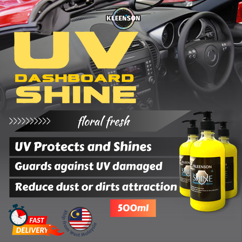Kleenson UV-Shine (500ml), Dashboard Shine, Scent with Floral Fresh, UV  Protect, Reduce Dirts 500ml