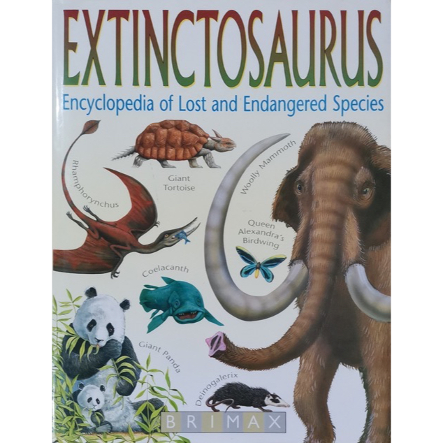 Extinctosaurus Encyclopedia of Lost and Endangered Species [Preloved ...