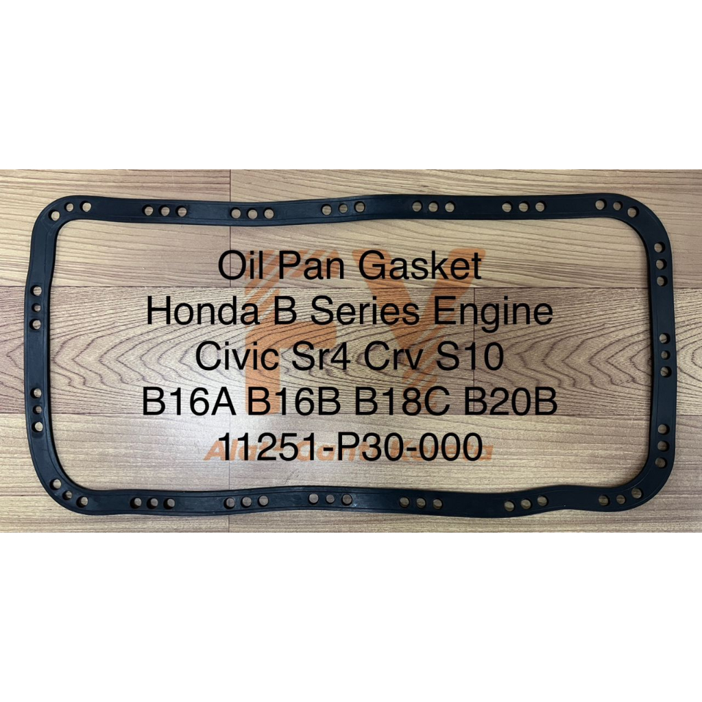 OIL PAN GASKET HONDA B SERIES ENGINE CIVIC SR4 CRV S10 (B16A B16B B18C B20B) (11251P30000