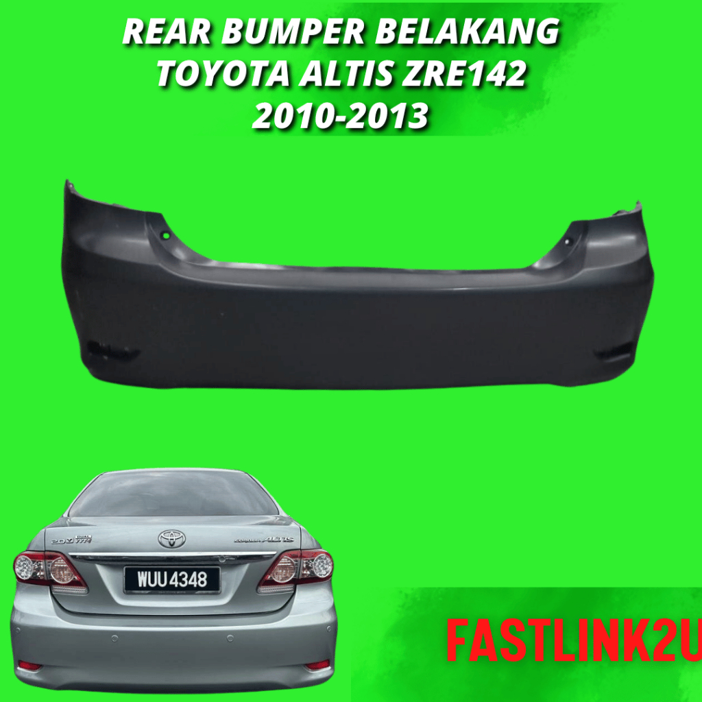 Fastlink Toyota Altis ZRE142 2010 - 2013 Rear Bumper Belakang 100% New ...