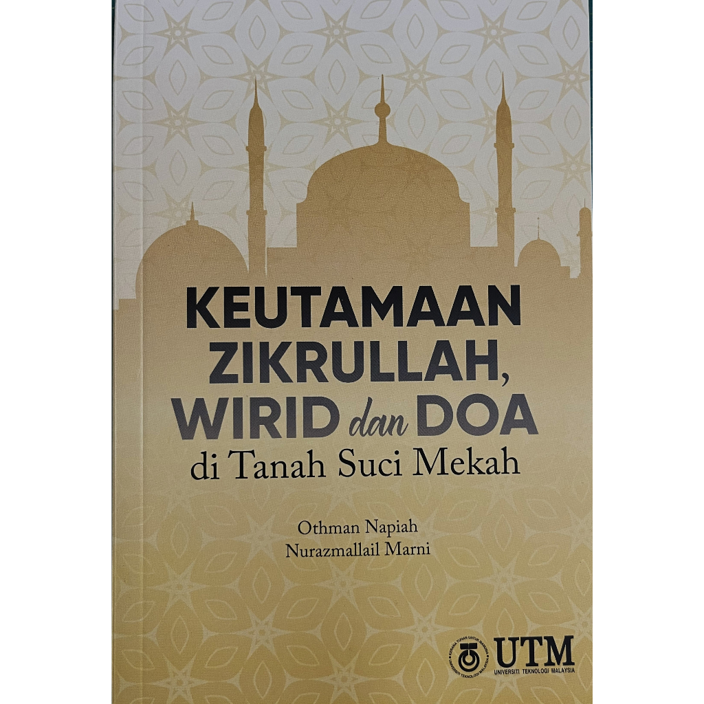 Keutamaan Zikrullah Wirid Dan Doa Di Tanah Suci Mekah Othman Napiah