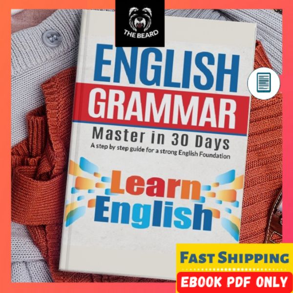 English Grammar Master English in 30 Days The Indispensable Guide to ...