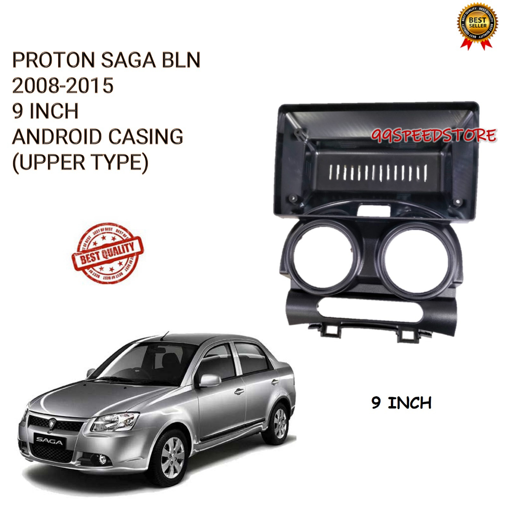 PROTON SAGA BLM 2008 - 2015 9 INCH CASING ANDROID PLAYER (UPPER TYPE ...