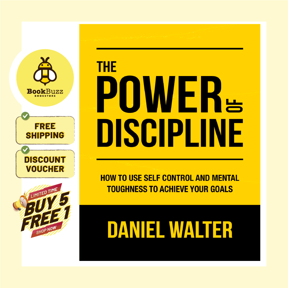 The Power of Discipline: How to Use Self Control and Mental Toughness ...