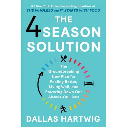 The 4 Season Solution: A Groundbreaking New Plan for Feeling Better ...