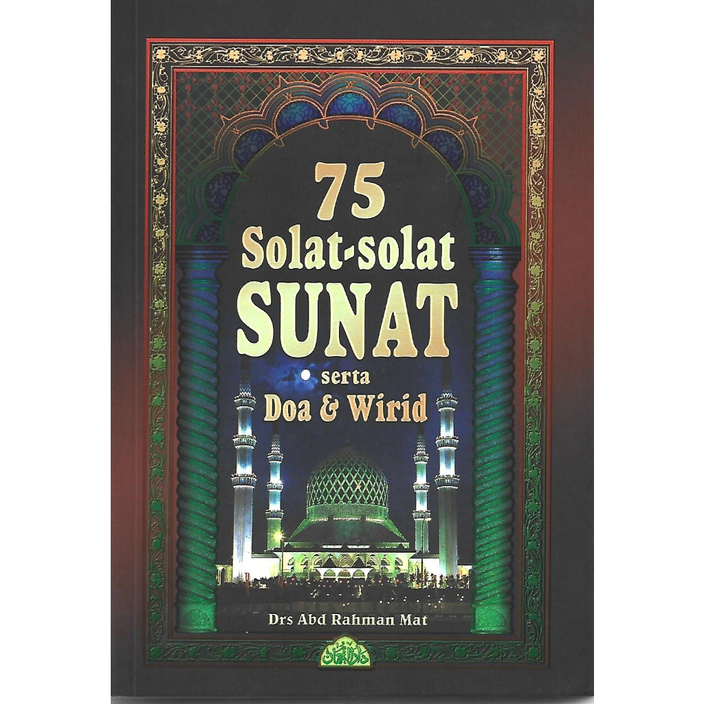 Buku 75 Solat Solat Sunat Serta Doa Dan Wirid Edisi Rumi Drs Abd Rahman Mat Shopee Malaysia 