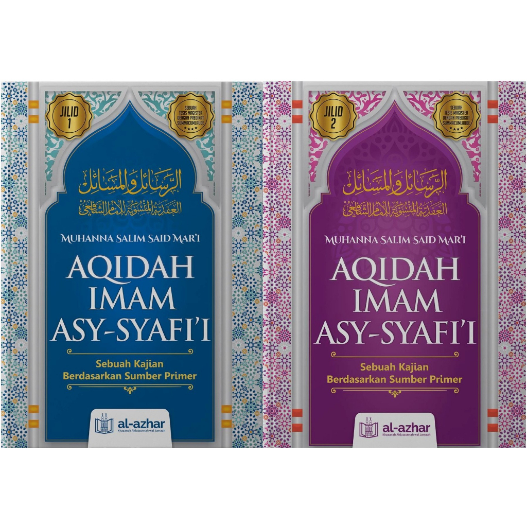Aqidah Imam Asy-Syafi'i Berdasarkan Sumber Primer Jilid 1 & 2 (AL AZHAR ...