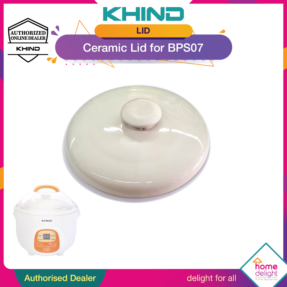 Khind Ceramic Lid, Pot, Ring for BPS07 Shopee Malaysia