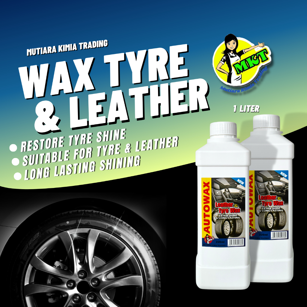 MKT 1L Tyre Wax Leather Tyre Waxing Wax Tire Wax Tayar Kereta Shopee