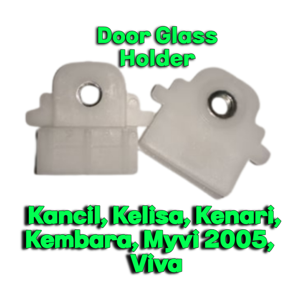 Kancil, Kelisa, Kenari, Kembara, Myvi 2005, Viva Door Glass Holder (1