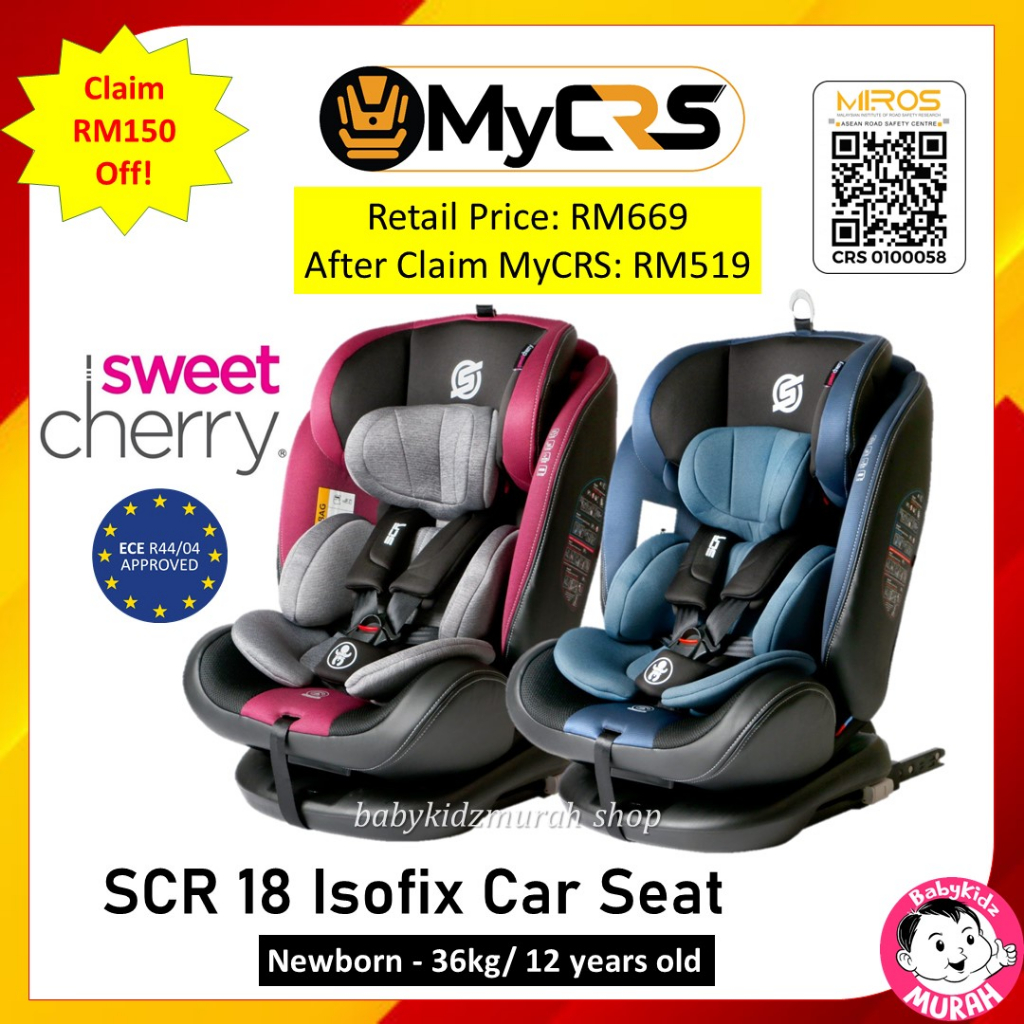 MyCRS RM519 only Sweet Cherry Car Seat SCR 18 ISOFIX Car Seat Newborn 36kg 360 Rotation Carseat Baby Car Seat K Shopee Malaysia