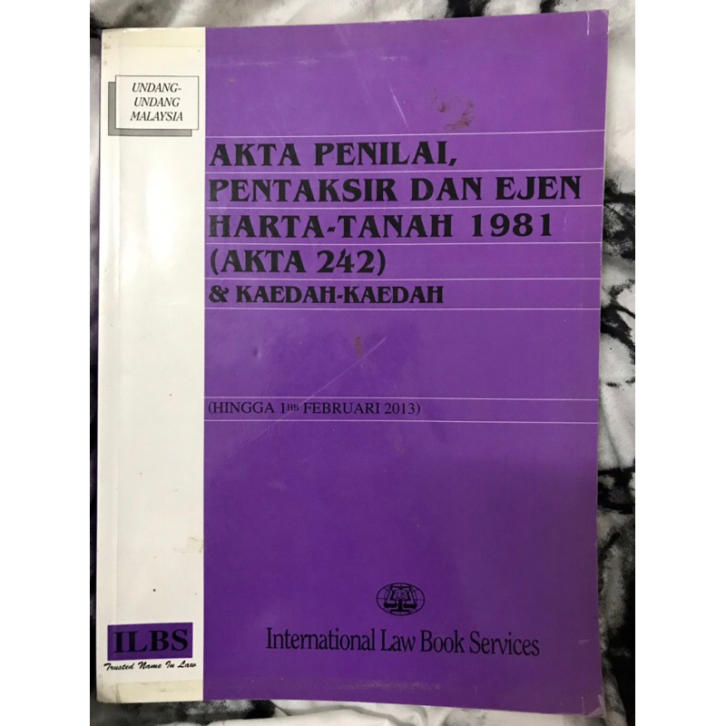 Akta Penilai, Pentaksir Dan Ejen Harta-Tanah 1981 (Akta 242) & Kaedah ...