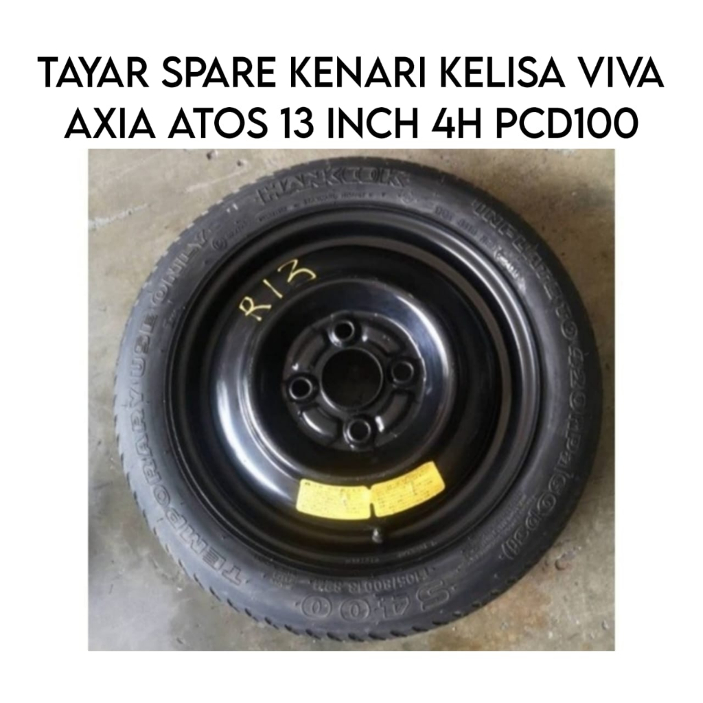 Spare Tyre 13 Inch Inci 4H PCD100 T105 80 D13 Perodua Kelisa